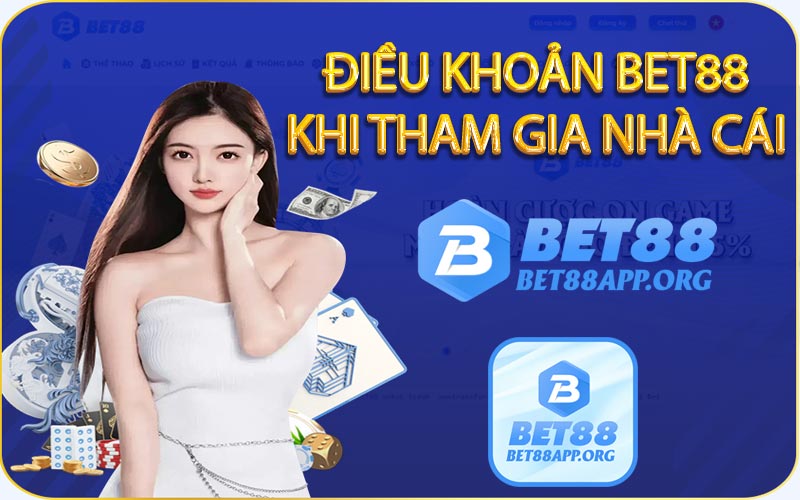 Điều khoản Bet88 khi tham gia nhà cái