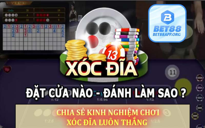 Kinh nghiệm chơi xóc đĩa ăn tiền dễ nhất